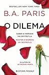 O Dilema by B.A. Paris