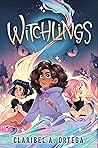 Witchlings by Claribel A. Ortega