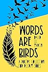 Words Are Birds: ...