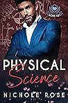 Physical Science by Nichole Rose