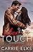 When We Touch (The Heartbreak Brothers #5) by Carrie Elks