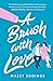 A Brush with Love (A Brush with Love, #1)