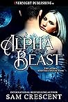 Alpha Beast (The Alpha Shifter Collection, #10)