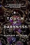 A Touch Of Darkness by Scarlett St.  Clair