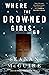 Where the Drowned Girls Go (Wayward Children, #7)