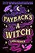 Payback's a Witch (The Witches of Thistle Grove #1)