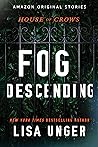 Fog Descending (House of Crows, #2)