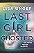 Last Girl Ghosted