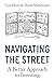 Navigating the Street: A Be...