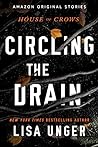 Circling the Drain (House of Crows, #3)