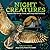 Night Creatures: Animals Th...