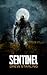 SENTINEL: A Thrilling Supernatural Horror Novel (The Bensalem Files)