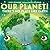 Our Planet! There's No Place Like Earth (Our Universe, 6)