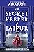 The Secret Keeper of Jaipur (The Jaipur Trilogy, #2)