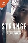 Strange by Alex Mírez