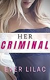 Her Criminal by Ever Lilac