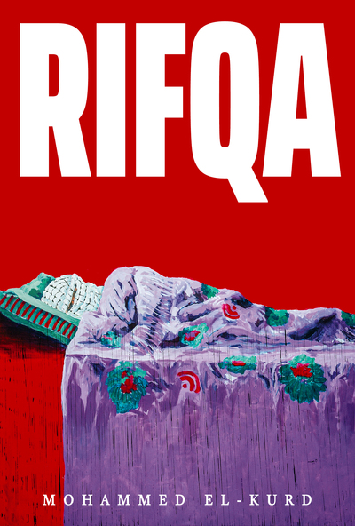 Rifqa by Mohammed El-Kurd