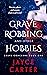 Grave Robbing and Other Hobbies (Grave Concerns, #1)