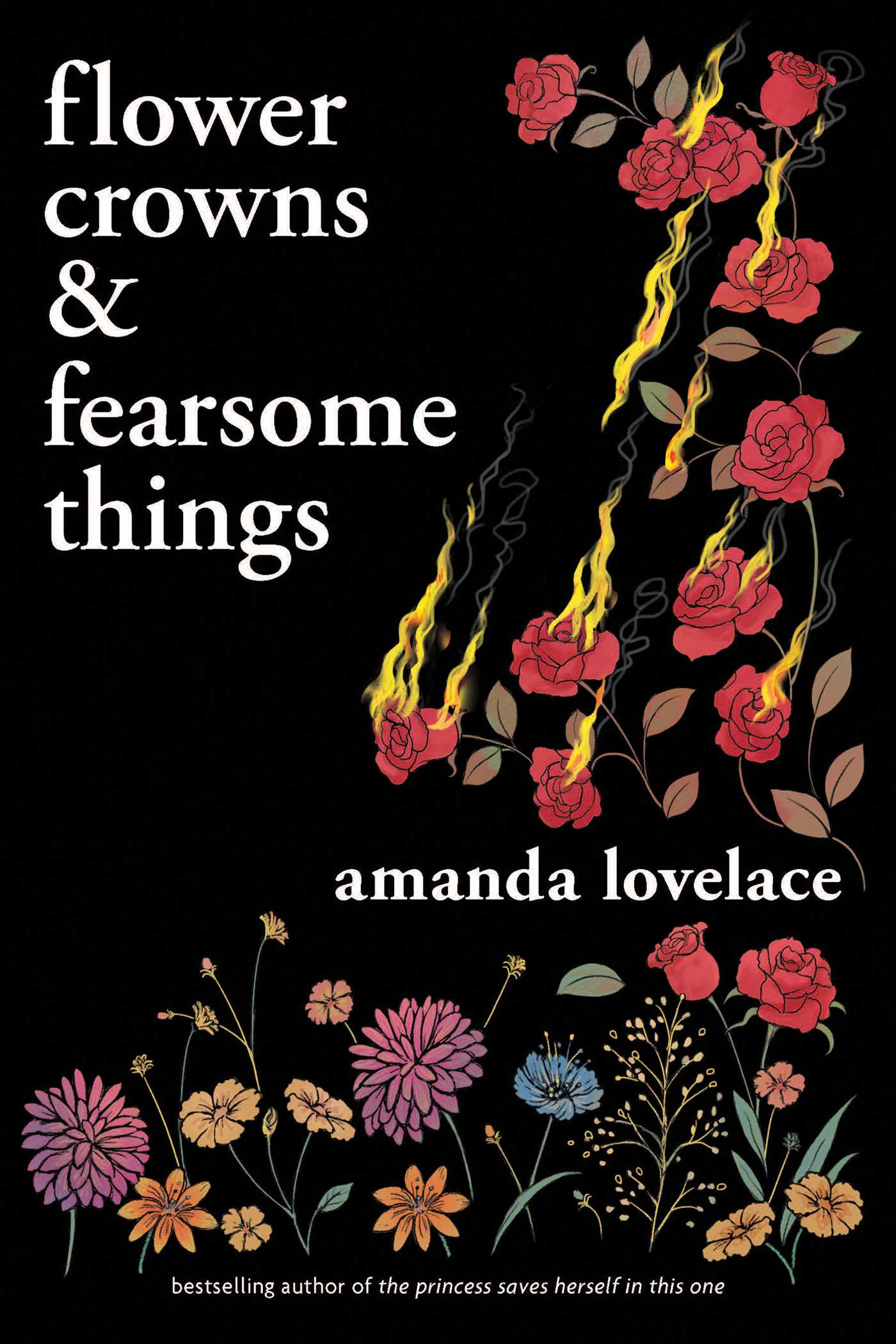 Flower Crowns and Fearsome Things by Amanda Lovelace