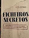 Ficheiros Secretos by Luís Osório