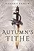 Autumn's Tithe (The Severed Realms Trilogy, #1)