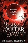 Blood After Dawn by Brenna Harlow