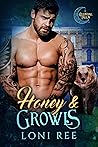 Honey & Growls by Loni Ree