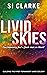 Livid Skies by Si Clarke