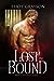 Lost and Bound by Eliot Grayson