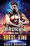 Broken by the Horde King (Horde Kings of Dakkar #4)