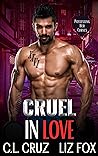 Cruel in Love by C.L. Cruz