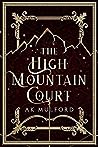 The High Mountain Court by A.K. Mulford