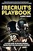 The Recruit's Playbook: A 4-Year Guide to College Football Recruitment for High School Athletes (Guide to Winning a Football Scholarship)