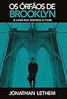 Órfãos de Brooklyn by Jonathan Lethem