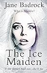 The Ice Maiden by Jane Badrock