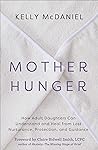 Mother Hunger: Ho...