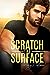 Scratch the Surface by Mary Calmes