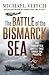 The Battle of the Bismarck Sea