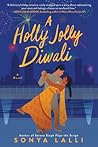 A Holly Jolly Diwali by Sonya Lalli