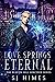 Love Springs Eternal (The Beacon Hill Sorcerer, #5)