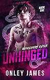 Unhinged by Onley James