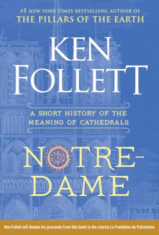 Notre-Dame: A Short History of the Meaning of Cathedrals