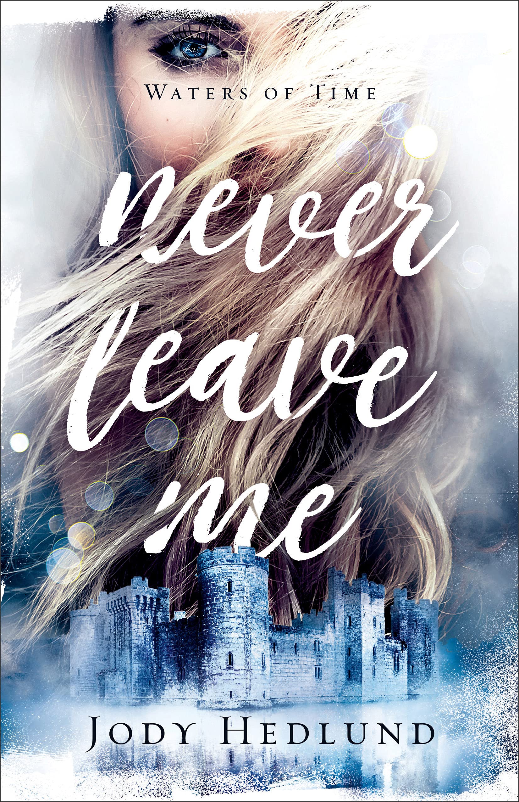 Never Leave Me (The Waters of Time, #2)