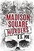 Madison Square Murders (Memento Mori, #1)