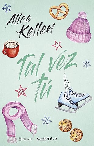 Tal vez tú by Alice Kellen