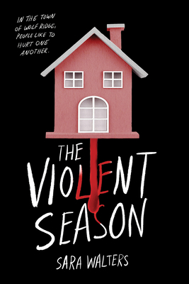 The Violent Season by Sara  Walters