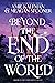 Beyond the End of the World