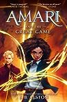 Amari and the Great Game by B.B. Alston