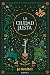 La ciudad justa by Jo Walton