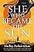 She Who Became the Sun (The...